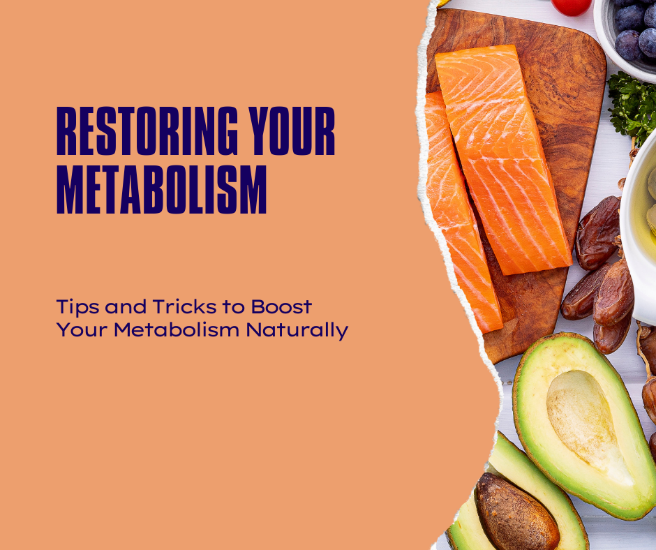 Metabolism Restoration